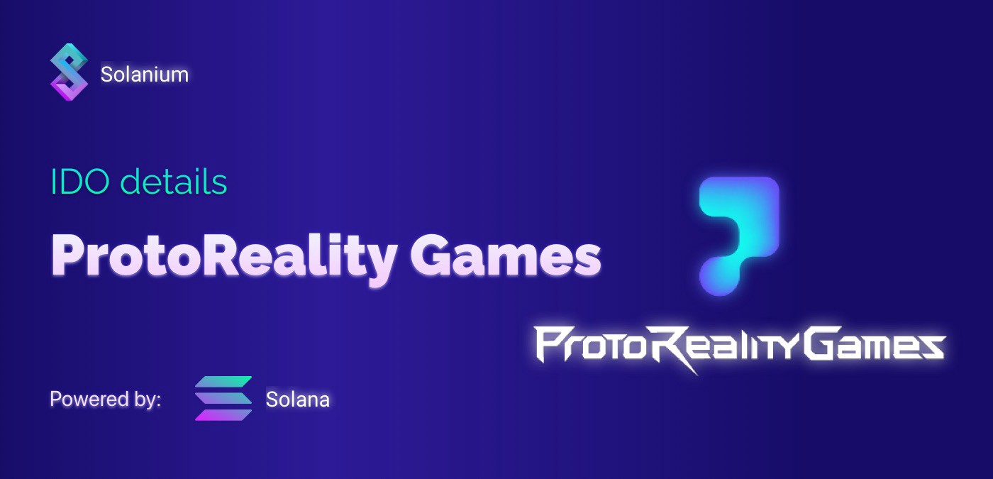 Solanium объявляет об очередном IDO на платформе: ProtoReality